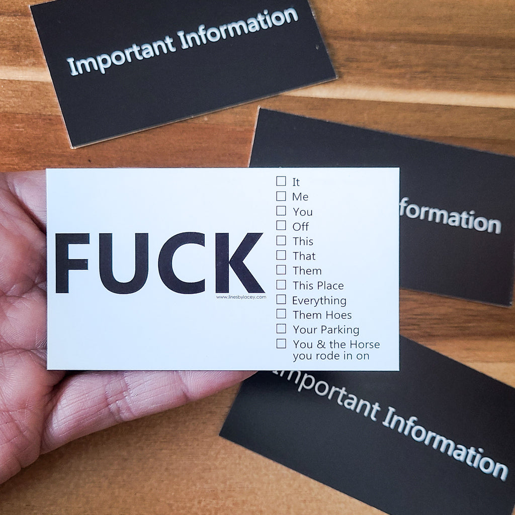 Important Information (F*ck) Cards